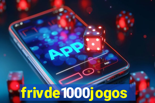 frivde1000jogos