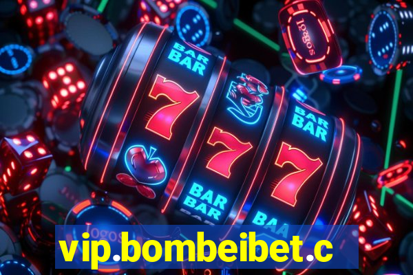 vip.bombeibet.com