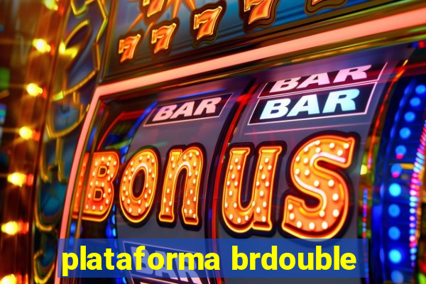 plataforma brdouble