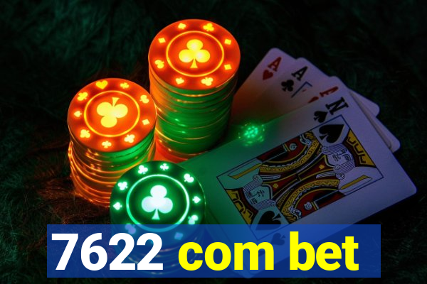 7622 com bet