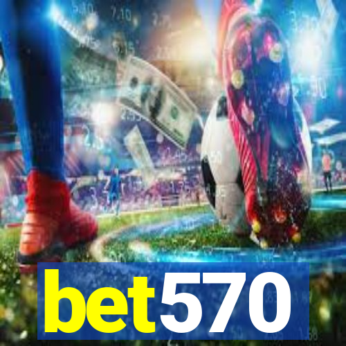 bet570