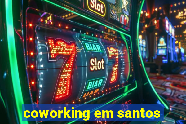 coworking em santos