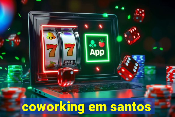 coworking em santos