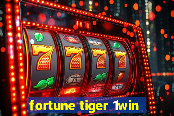 fortune tiger 1win