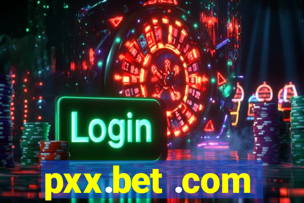 pxx.bet .com