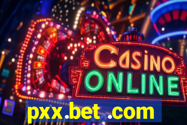 pxx.bet .com