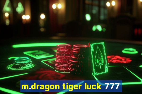 m.dragon tiger luck 777