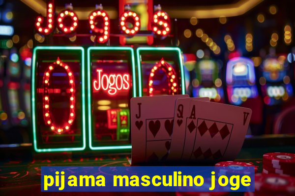 pijama masculino joge