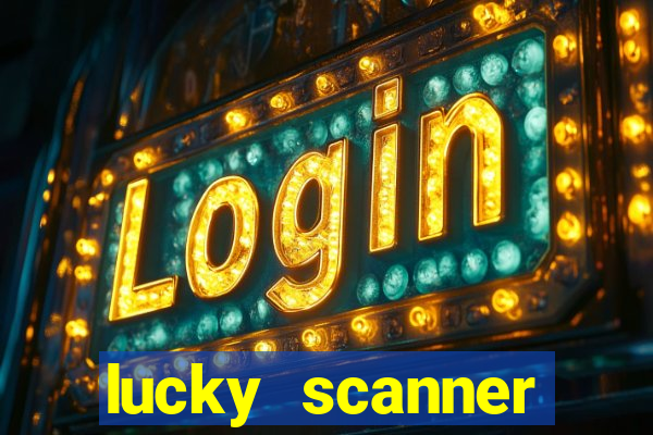 lucky scanner leitor da sorte