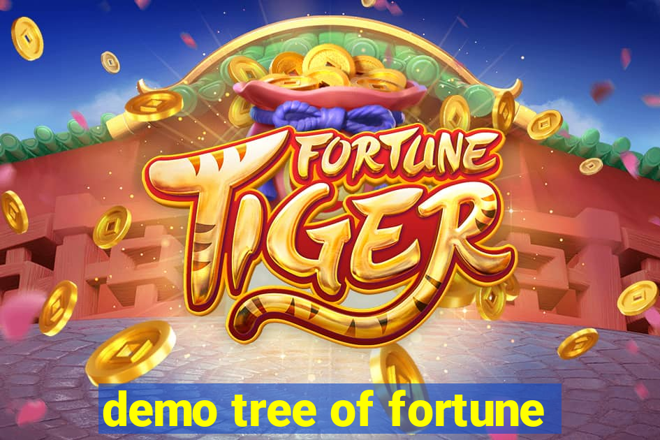 demo tree of fortune