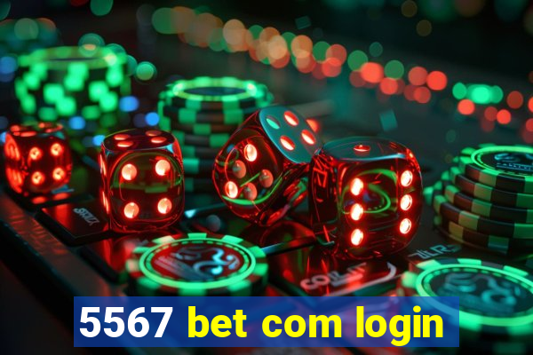 5567 bet com login