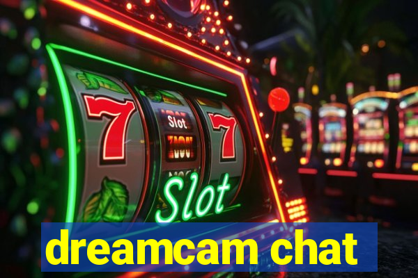 dreamcam chat