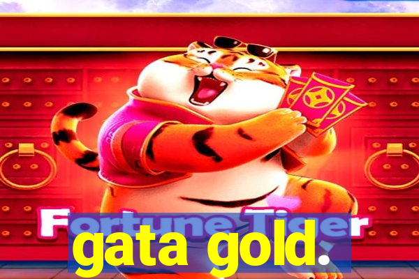 gata gold.