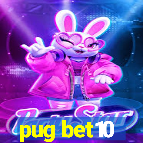 pug bet10