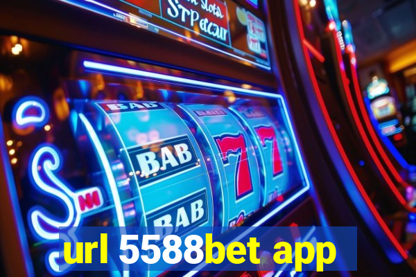 url 5588bet app