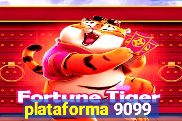 plataforma 9099