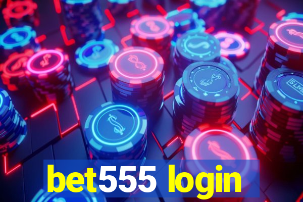 bet555 login