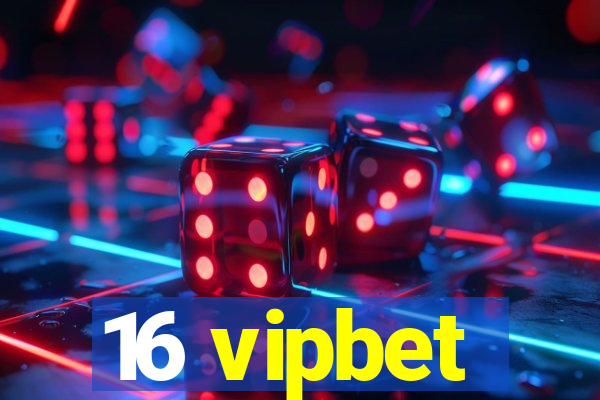 16 vipbet