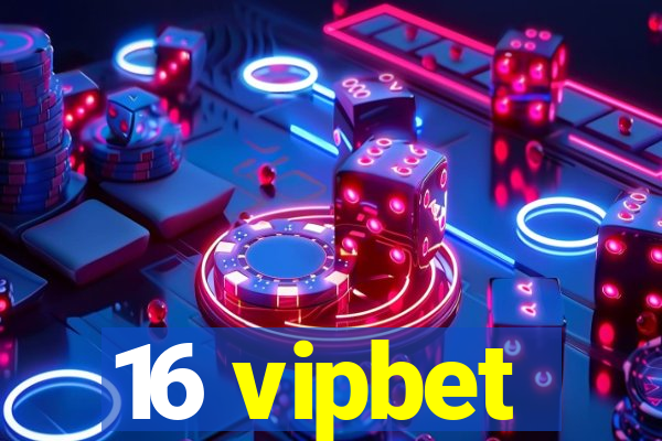 16 vipbet