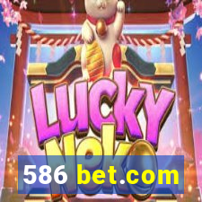 586 bet.com