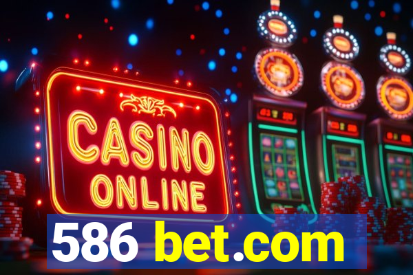 586 bet.com