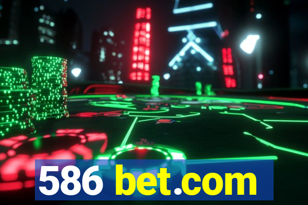 586 bet.com