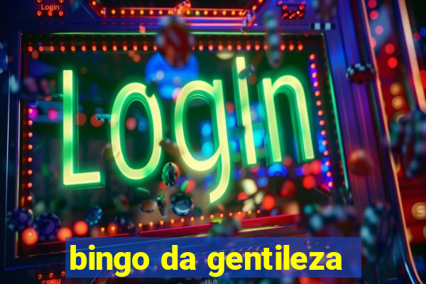 bingo da gentileza