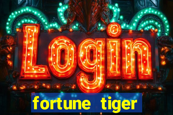 fortune tiger deposito 1 real