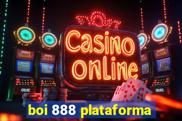 boi 888 plataforma