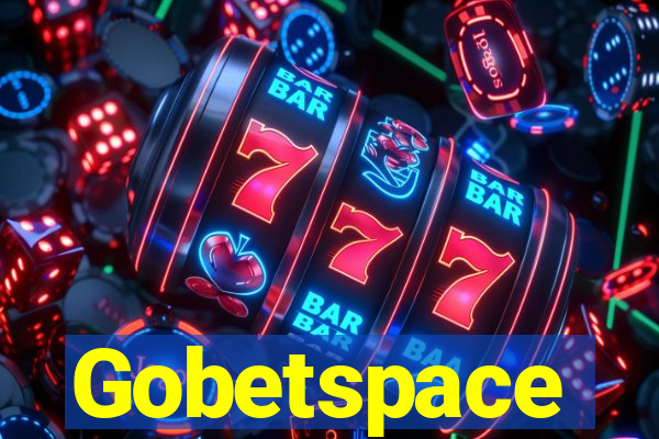 Gobetspace