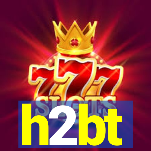 h2bt