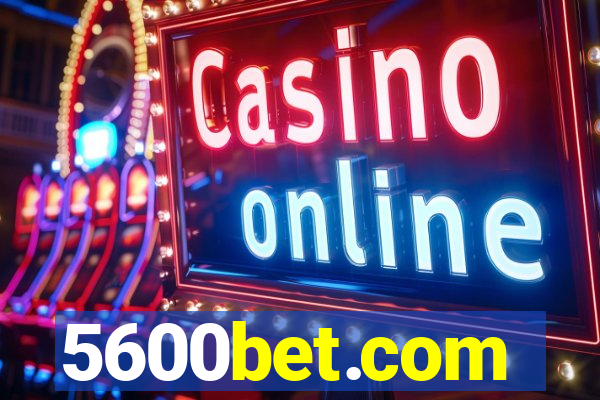 5600bet.com