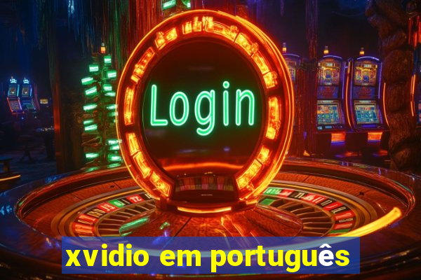 xvidio em português