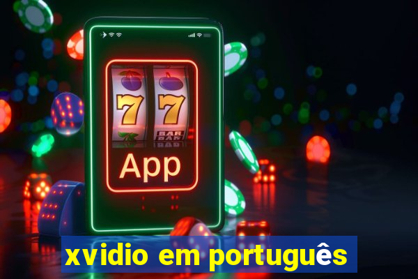 xvidio em português