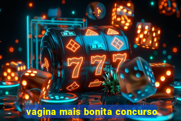 vagina mais bonita concurso