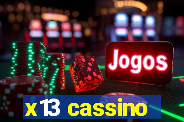 x13 cassino