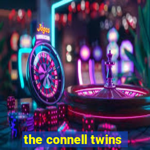 the connell twins