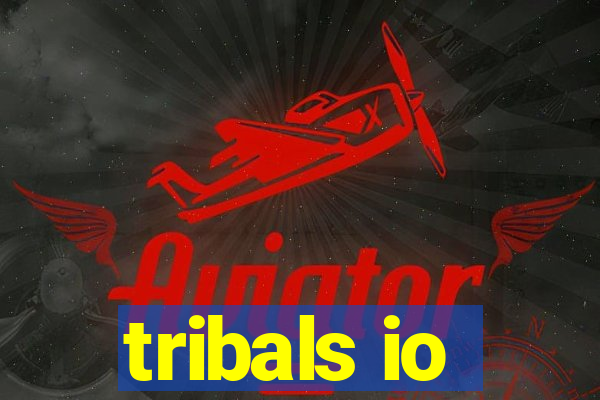 tribals io