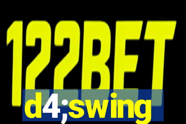 d4;swing