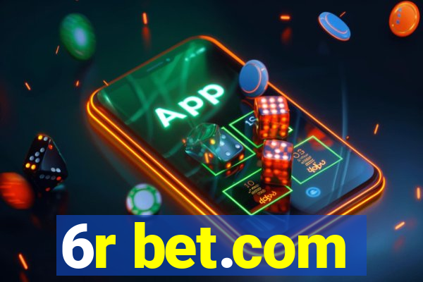 6r bet.com