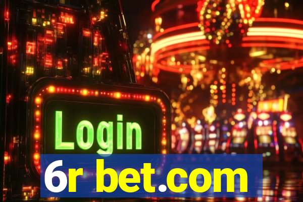 6r bet.com