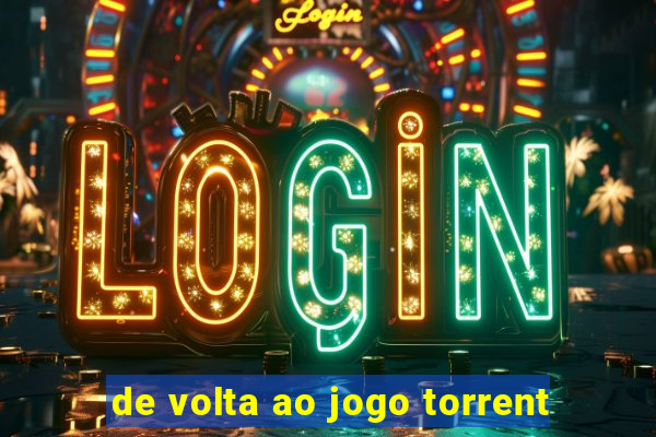 de volta ao jogo torrent