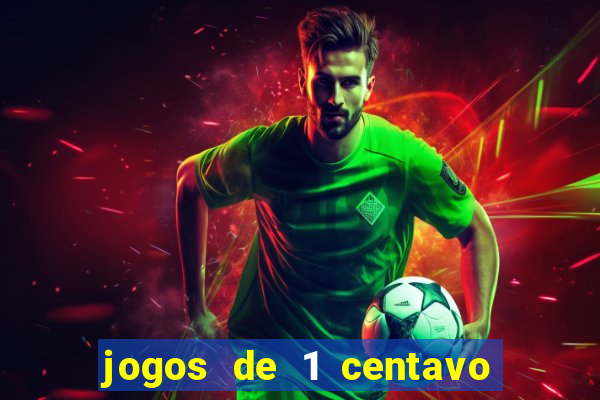 jogos de 1 centavo no esporte da sorte