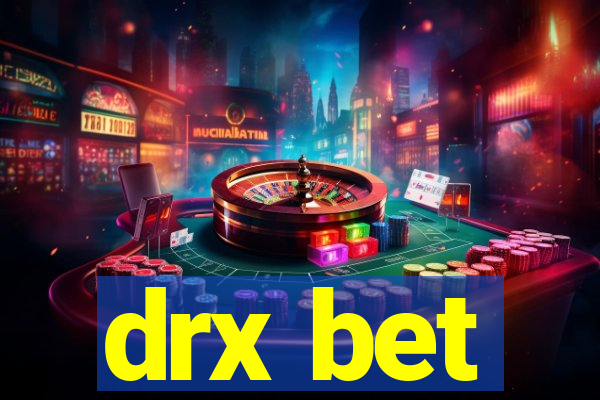 drx bet