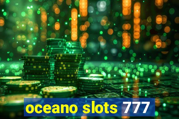 oceano slots 777