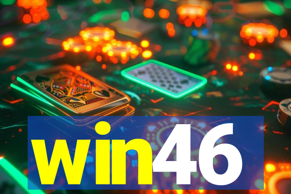 win46