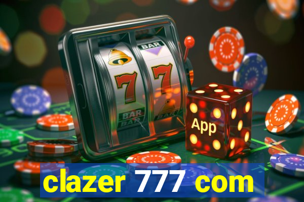 clazer 777 com