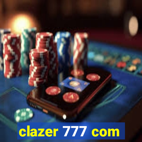 clazer 777 com