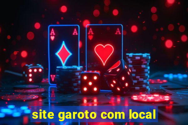 site garoto com local