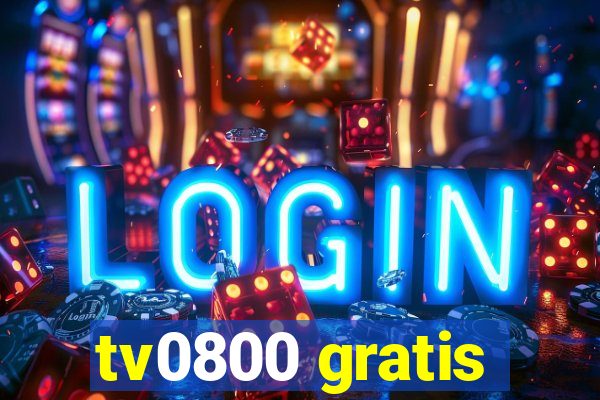 tv0800 gratis